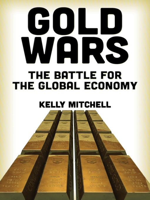 Title details for Gold Wars by Kelly Mitchell - Wait list